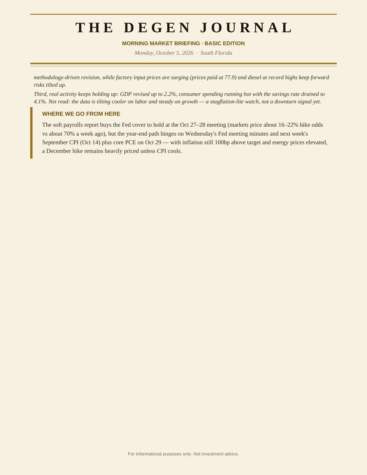The Degenerates Journal, Morning Market Briefing, Basic edition, Monday October 5, 2026, page 9 of 9: the econ read-through and where we go from here.